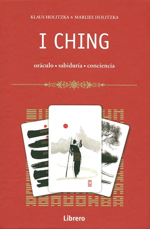 I Ching. Oráculo, sabiduría y conciencia. ( libro +cartas)