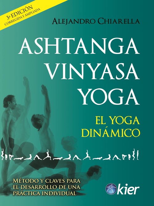Ashtanga vinyasa yoga : el yoga dinámico